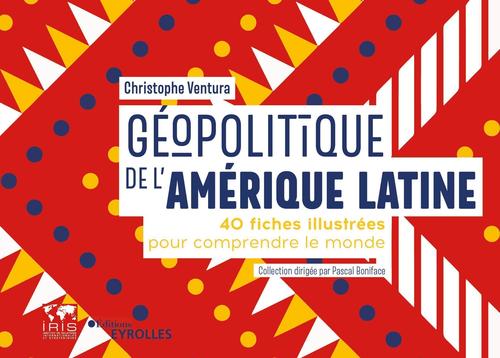 ebook cover of Géopolitique de l'Amérique latine, by Christophe Ventura