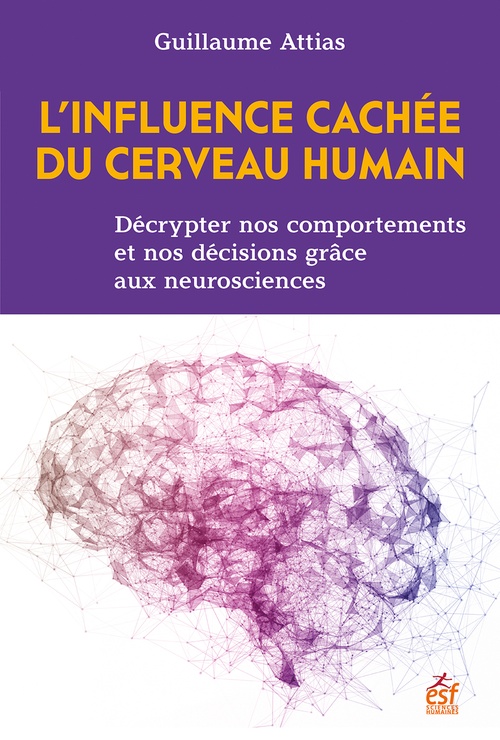 Couverture ebook de L'influence cachée du cerveau humain, de Guillaume Attias