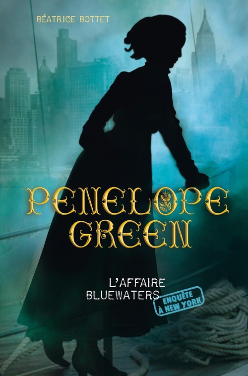 ebook cover of Pénélope Green (Tome 2) - L'affaire Bluewaters, by Béatrice Bottet