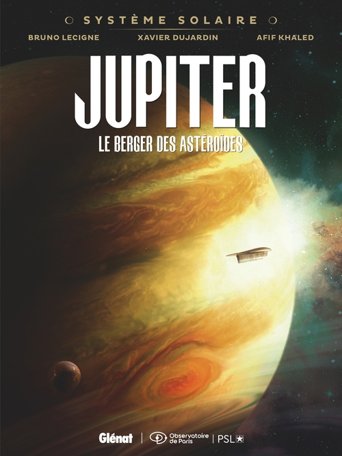 ebook cover of Système Solaire - Tome 02 - Jupiter, by Bruno Lecigne, Xavier Dujardin, Afif Khaled