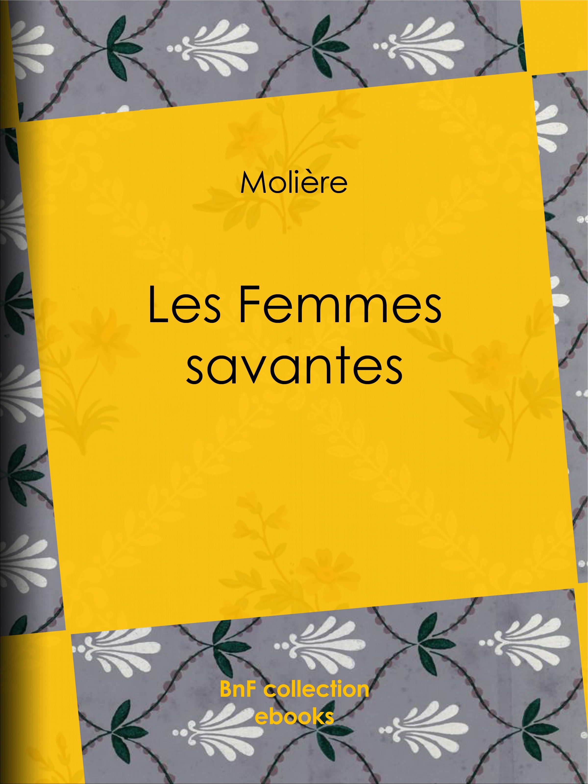 ebook cover of Les Femmes savantes, by Molière
