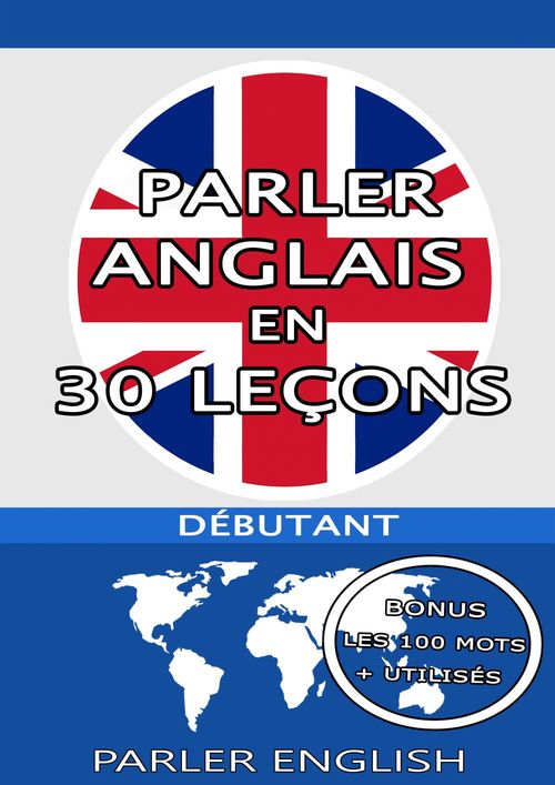 ebook cover of Parler Anglais en 30 Leçons, by Christophe Philippon