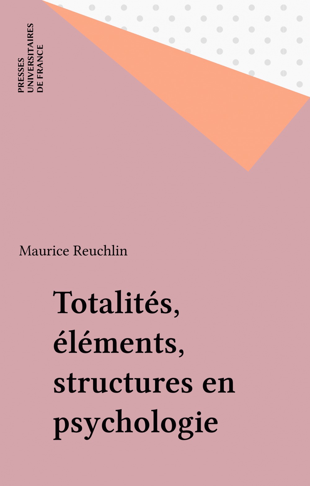 Couverture ebook de Totalités, éléments, structures en psychologie, de Maurice Reuchlin
