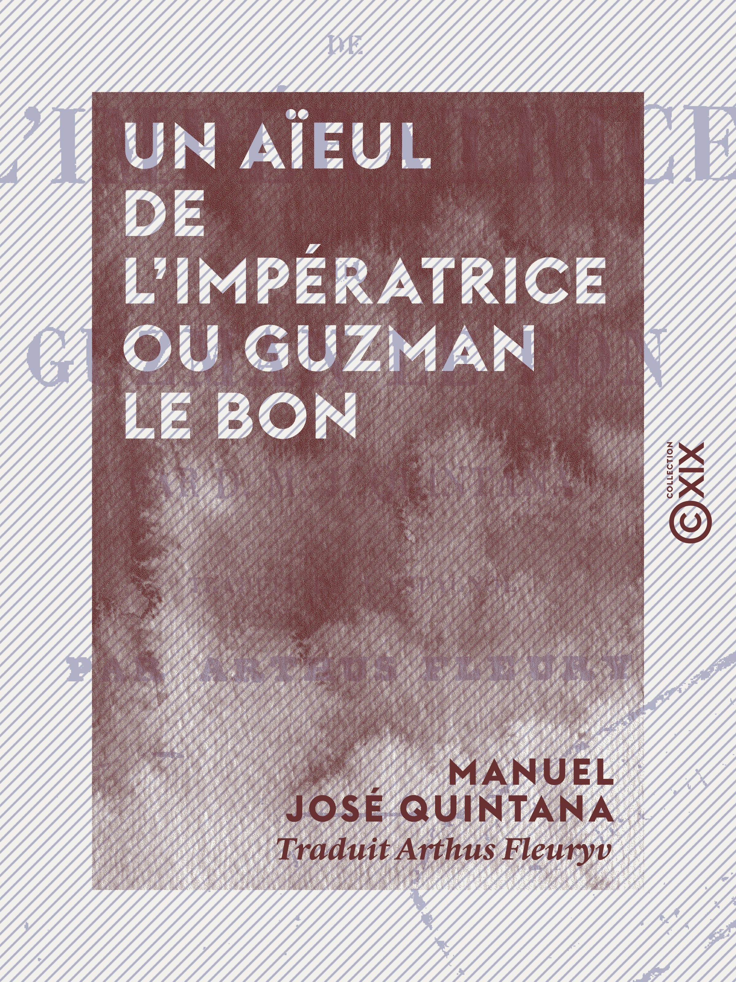 Couverture ebook de Un aïeul de l'impératrice ou Guzman le Bon, de Manuel Jose Quintana