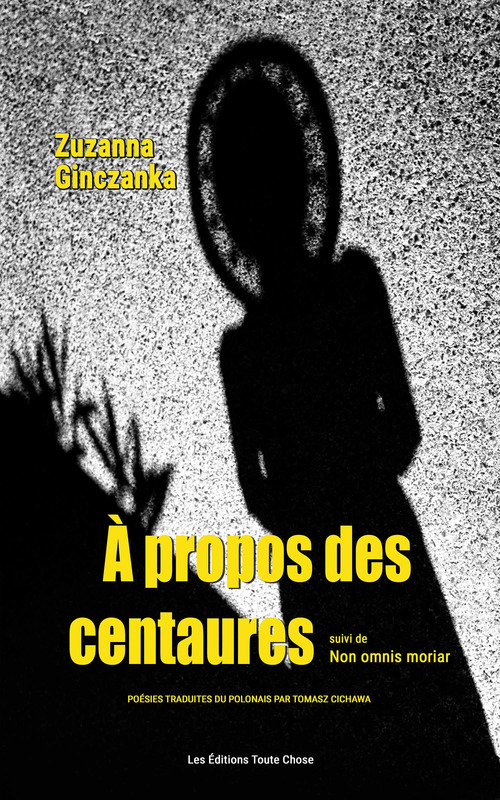 Couverture ebook de À PROPOS DES CENTAURES suivi de NON OMNIS MORIAR, de Ginczanka Zuzanna