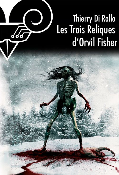 Couverture ebook de Les Trois reliques d'Orvil Fisher, de Thierry Di rollo