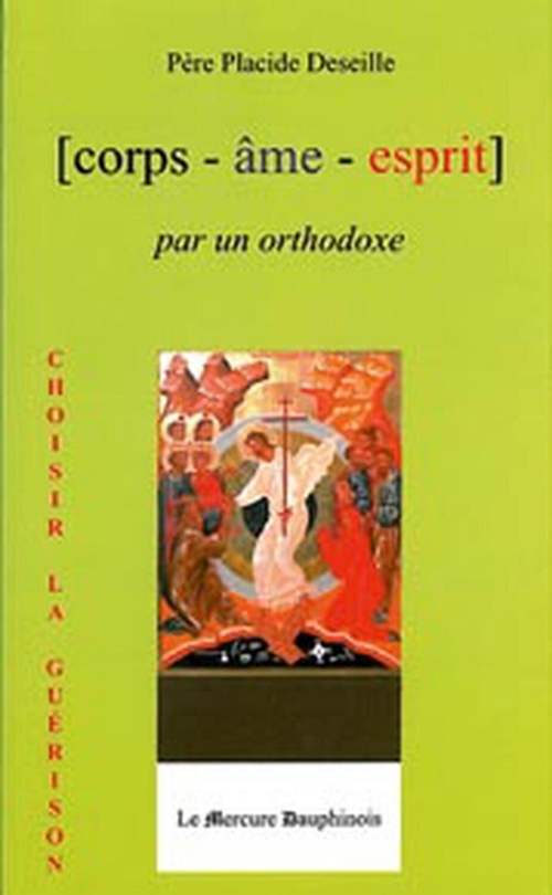 Couverture ebook de Corps Âme Esprit par un Orthodoxe, de Placide Deseille