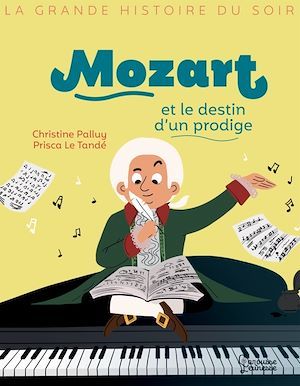 Couverture ebook de Mozart et le destin d'un prodige, de Christine Palluy