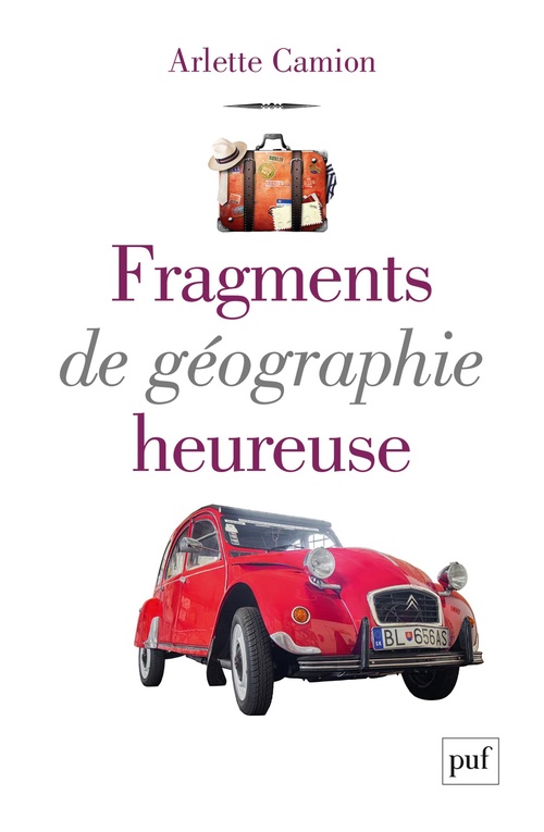 ebook cover of Fragments de géographie heureuse, by Arlette Camion