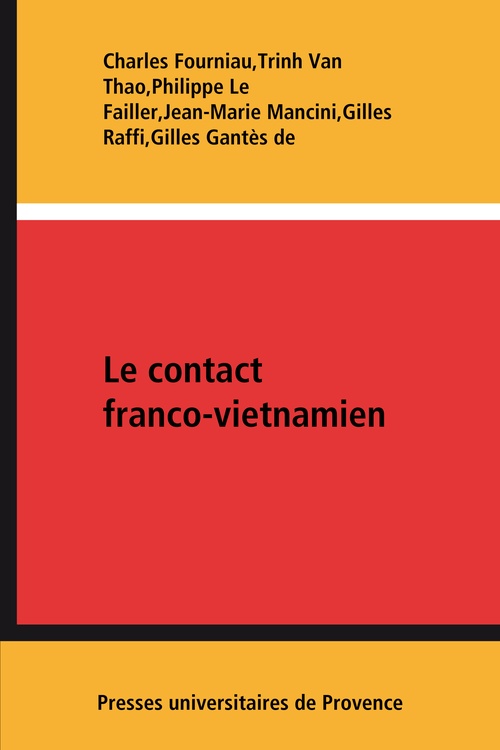 ebook cover of Le contact franco-vietnamien, by Trinh Van Thao, Philippe le Failler, Jean-Marie Mancini, Gilles Raffi, Charles Fourniau, Gilles Gantès de