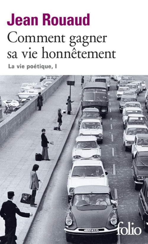 Couverture ebook de La vie poétique (Tome 1) - Comment gagner sa vie honnêtement, de Jean Rouaud
