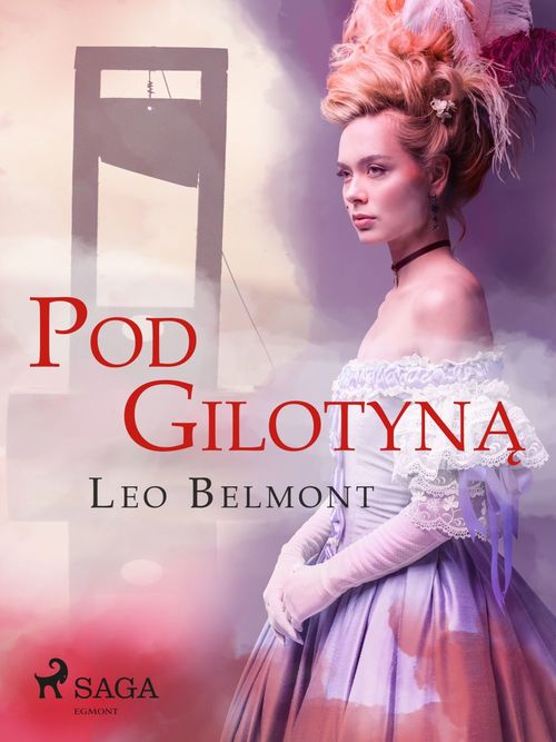 Couverture ebook de Pod gilotyna, de Leo Belmont
