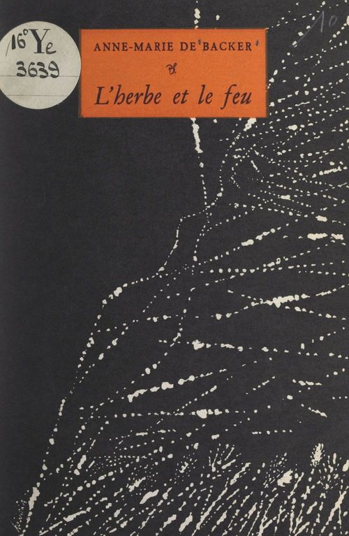 Couverture ebook de L'herbe et le feu, de Anne-Marie De Backer