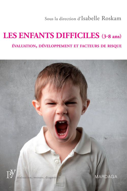 Couverture ebook de Les enfants difficiles (3-8 ans), de Isabelle Roskam