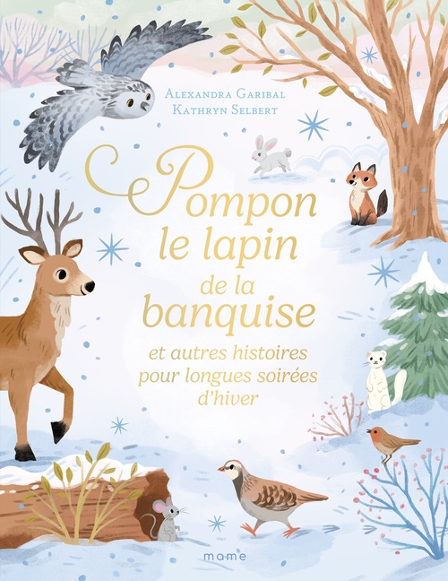 Couverture ebook de Pompon le lapin de la banquise et autres histoires pour longues soirées d'hiver, de Alexandra Garibal, Kathryn Selbert