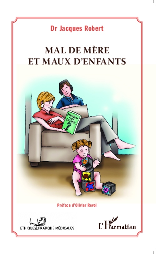 Couverture ebook de Mal de mère et maux d'enfants, de Jacques Robert