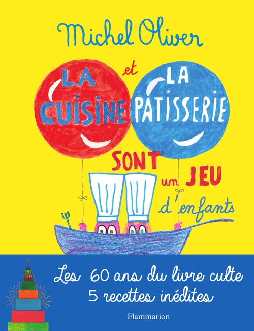 ebook cover of La cuisine et la pâtisserie sont un jeu d'enfants, by Michel Oliver