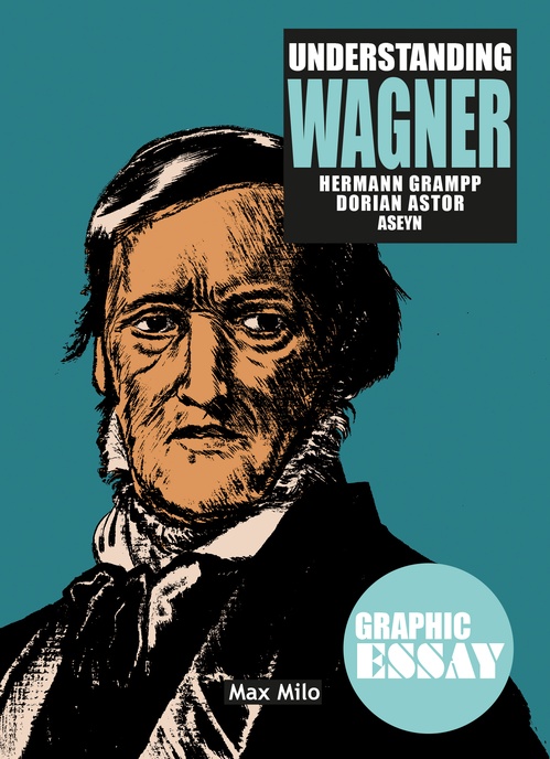 Couverture ebook de Understanding Wagner, de Dorian Astor, Aseyn, Hermann Grampp