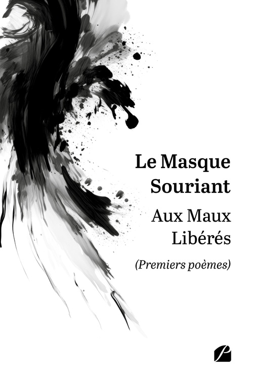 Couverture ebook de Aux Maux Libérés (Premiers poèmes), de le Masque Souriant