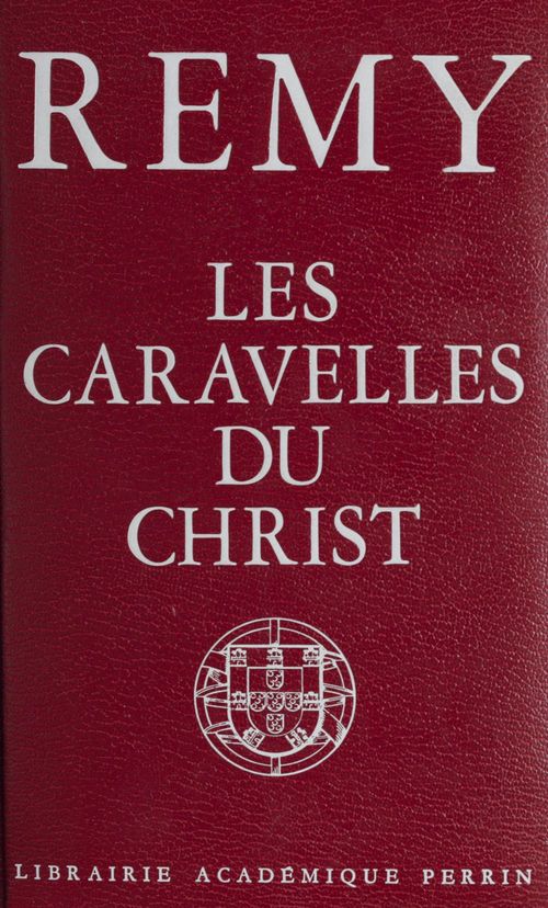 Couverture ebook de Les caravelles du Christ, de Remy