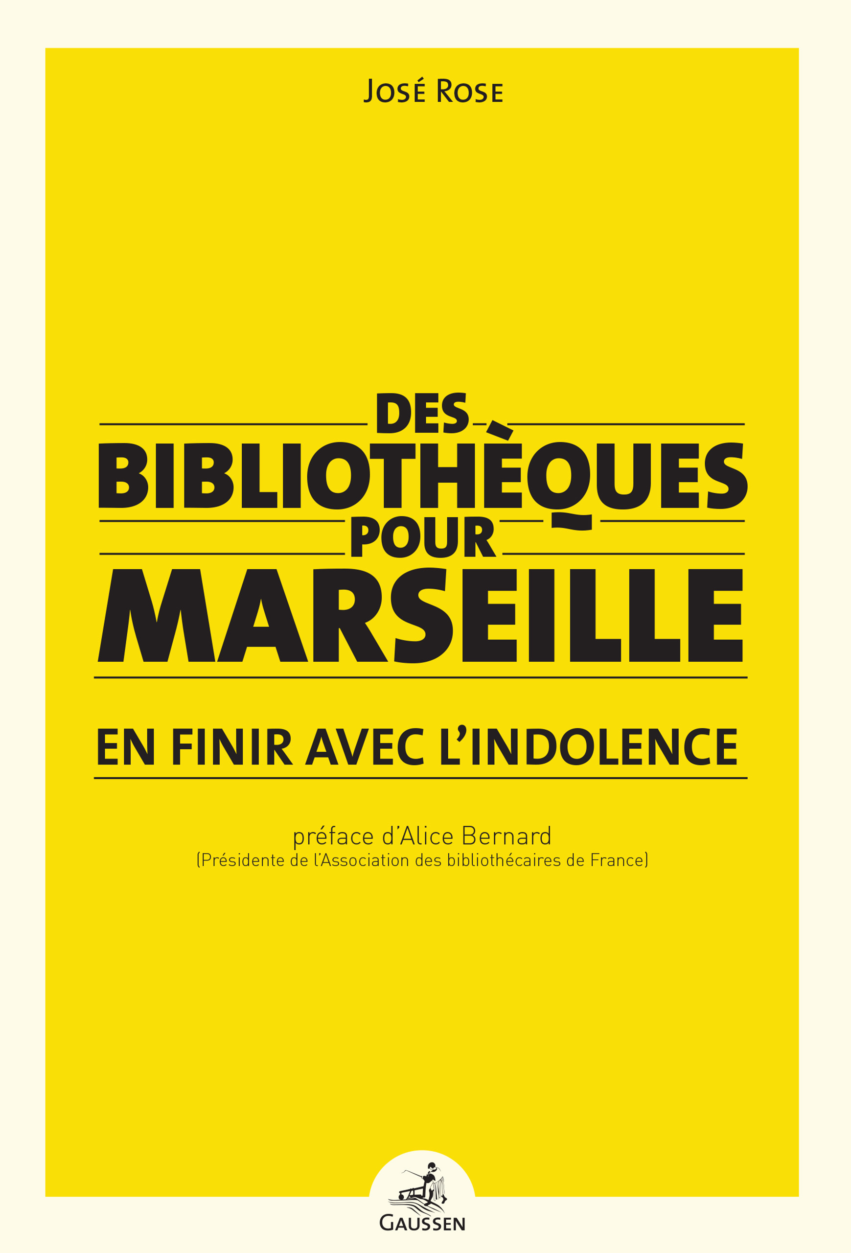 Couverture ebook de Des bibliothèques pour Marseille, de José Rose