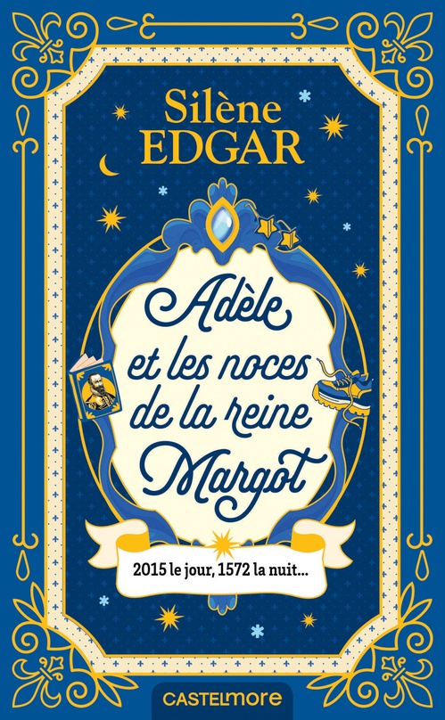 ebook cover of Adèle et les noces de la reine Margot, by Silène Edgar