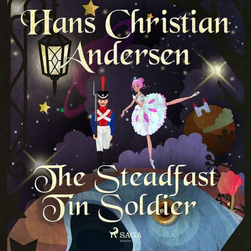 audiobook cover of The Steadfast Tin Soldier, by Hans Christian Andersen