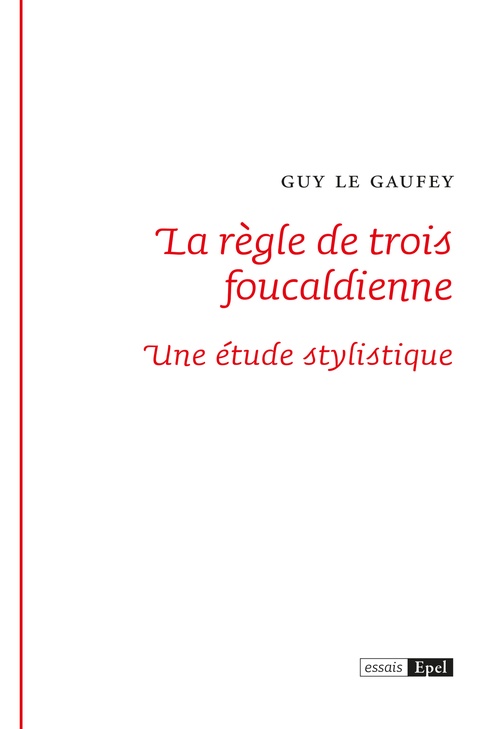 ebook cover of La règle de trois foucaldienne, by Guy Le Gaufey