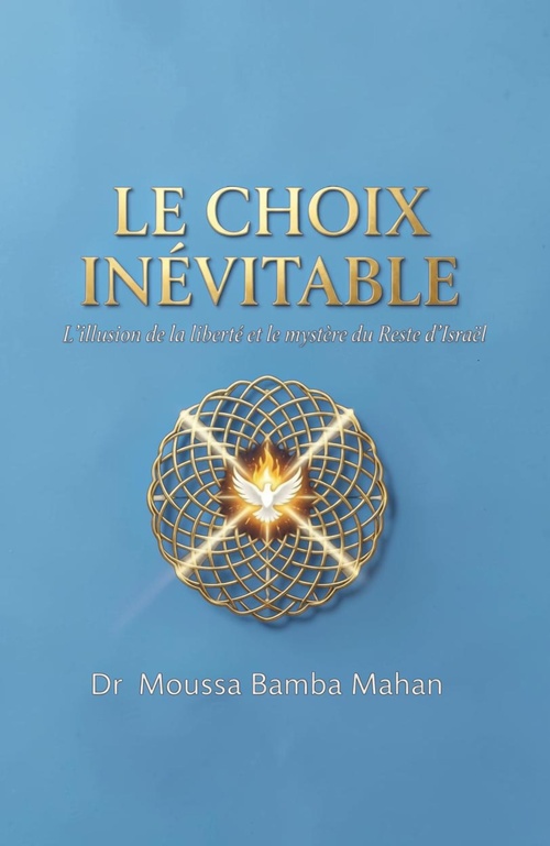 ebook cover of Le Choix inévitable, by Dr. Moussa Bamba Mahan
