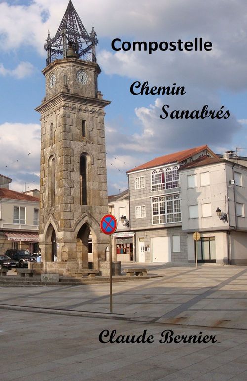 Couverture ebook de Compostelle - Chemin Sanabrés, de Claude Bernier