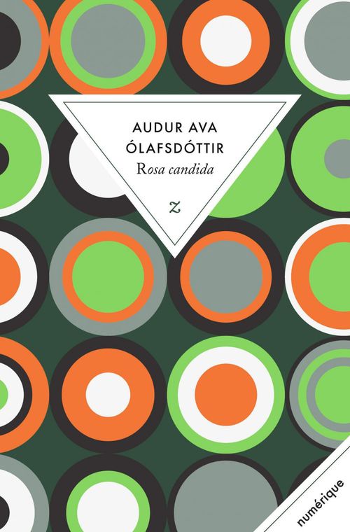 Couverture ebook de Rosa Candida, de Audur Ava Olafsdóttir