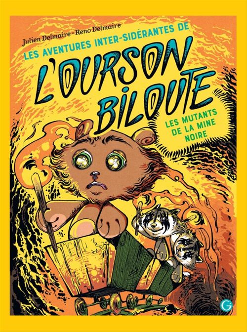 Couverture ebook de Les aventures inter-sidérantes de l'ourson Biloute, épisode 2, de Julien Delmaire, Reno Delmaire