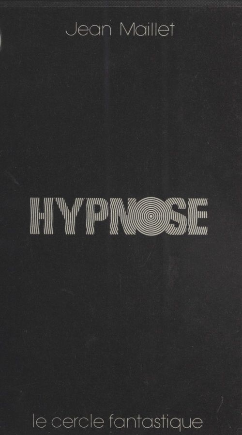 ebook cover of Hypnose ou Un silence de mort, by Jean Maillet