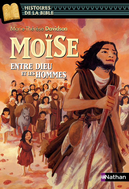 ebook cover of Moise : entre dieu et les hommes EPUB2, by Marie-Thérèse Davidson