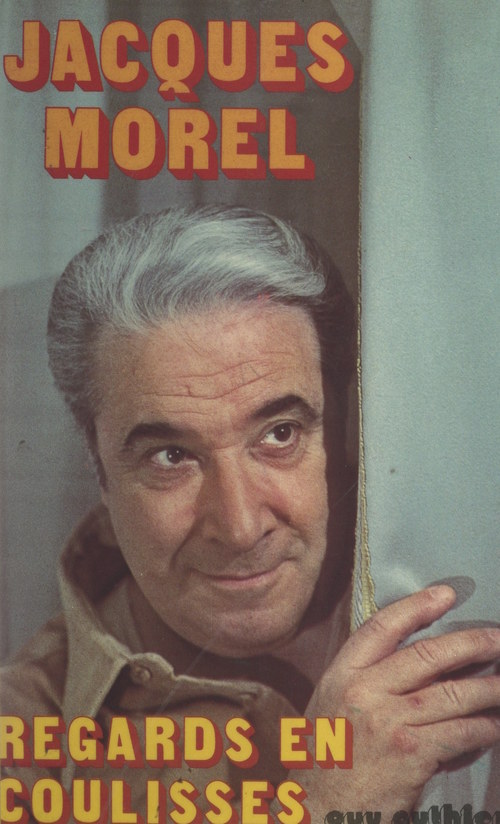 Couverture ebook de Regards en coulisses, de Jacques Morel