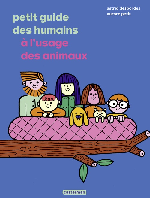 ebook cover of Petit guide des humains à l'usage des animaux, by Astrid Desbordes, Aurore Petit