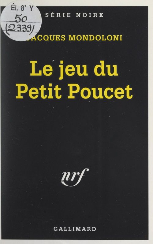 Couverture ebook de Le jeu du Petit Poucet, de Jacques Mondoloni