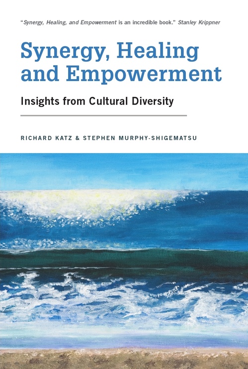 Couverture ebook de Synergy, Healing, and Empowerment, de Richard Katz, Stephen Murphy-Shigematsu