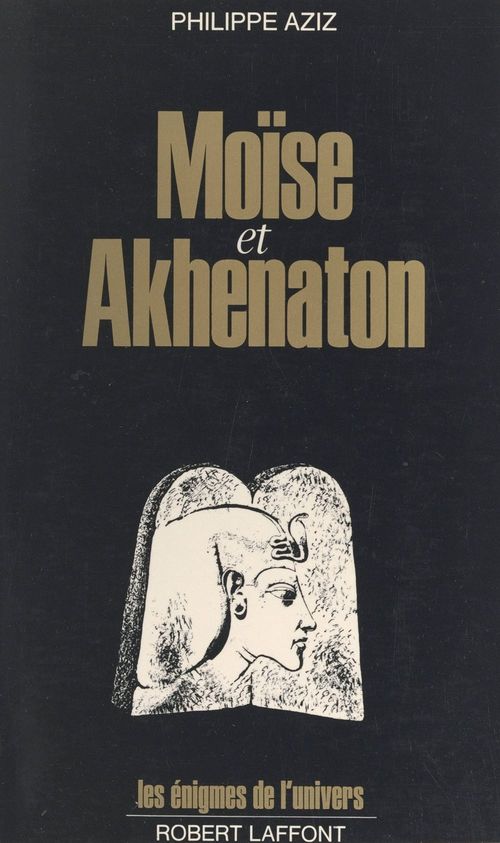 ebook cover of Moïse et Akhenaton, by Philippe Aziz