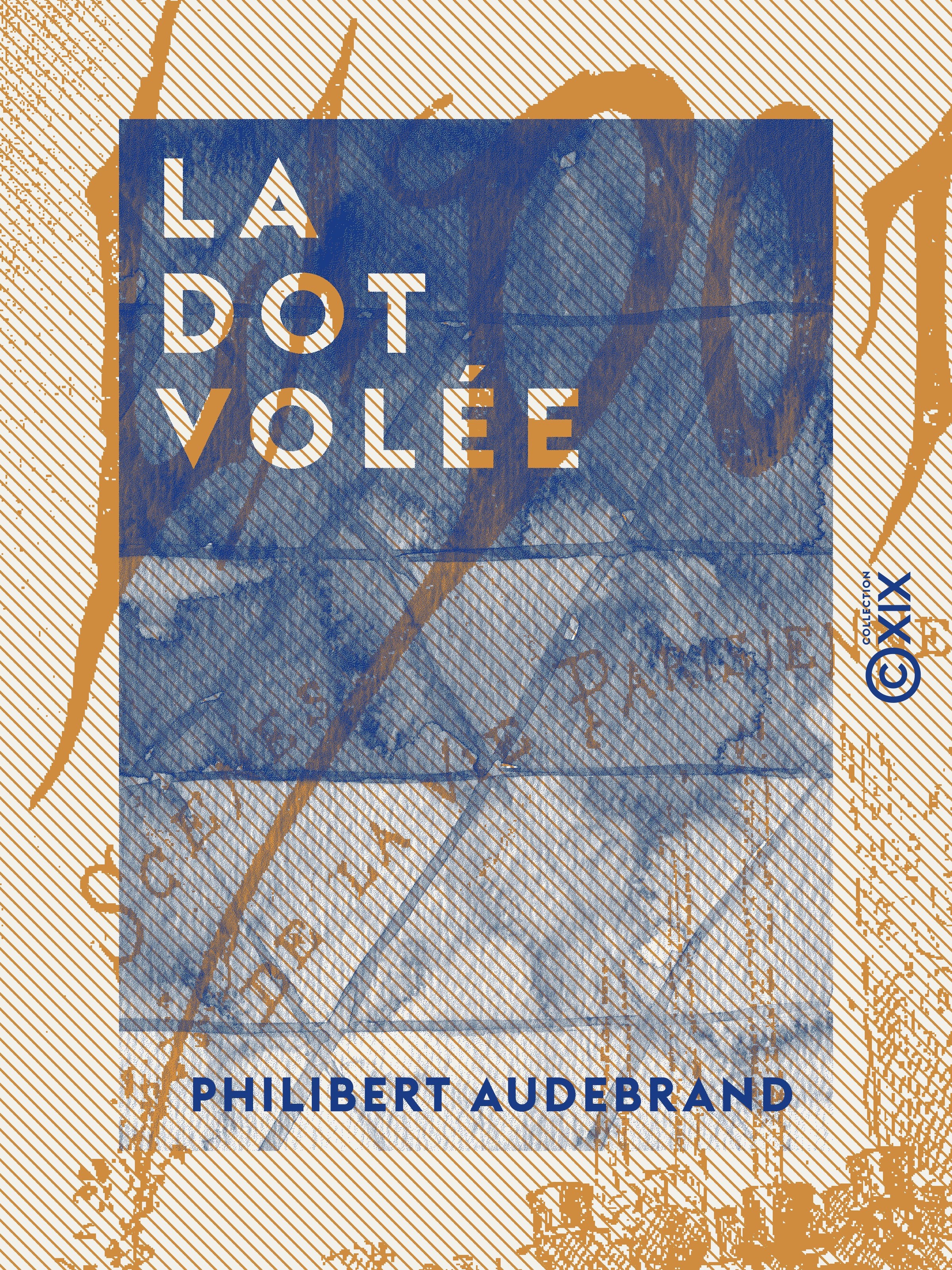 Couverture ebook de La Dot volée, de Philibert Audebrand