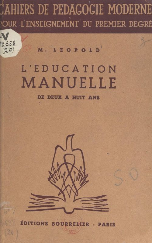 Couverture ebook de L'éducation manuelle de deux à huit ans, de M. Bardot, Marguerite Leopold