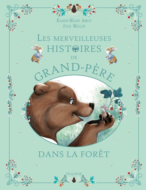 Couverture ebook de Les merveilleuses histoires de Grand-Père dans la forêt, de Karine-Marie Amiot, Julie Mellan