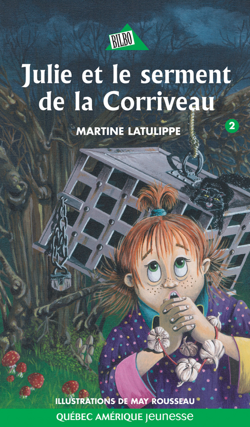 Couverture ebook de Julie 02 - Julie et le serment de la Corriveau, de Martine Latulippe