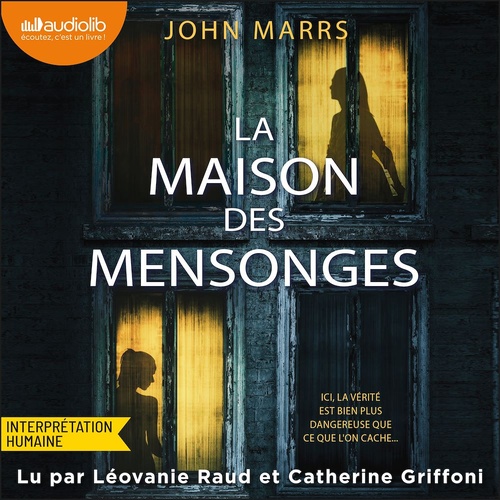 Couverture audiobook de La Maison des mensonges, de John Marrs