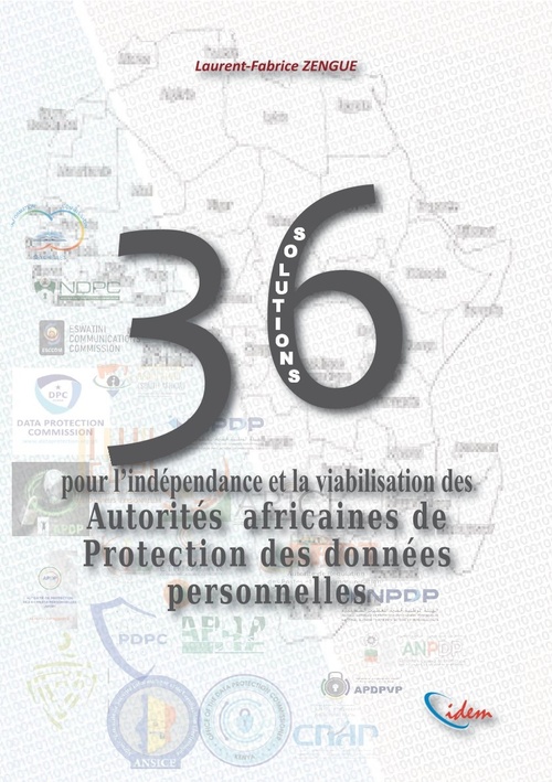 Couverture ebook de 36 solutions Pour l'indépendance et la viabilisation des autorités nationales africaines de contrôle de la protection des données à caractère personnel, de Laurent-Fabrice Zengue