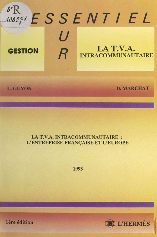 Couverture ebook de La TVA intracommunautaire : l'entreprise française et l'Europe, de Guyon
