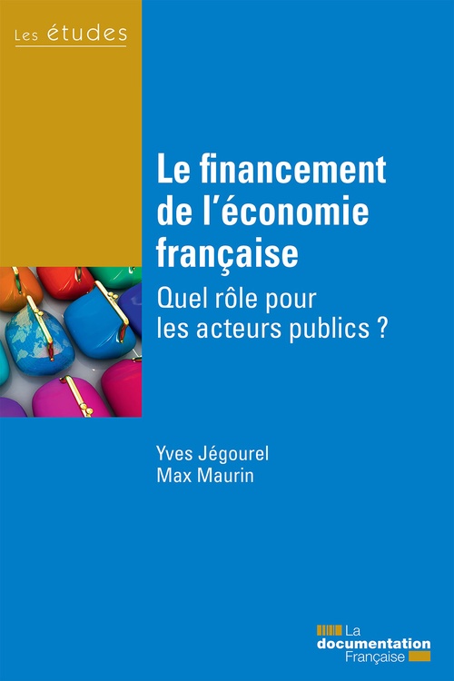 Couverture ebook de Le financement de l´économie française, de Yves Jégourel, Max Maurin
