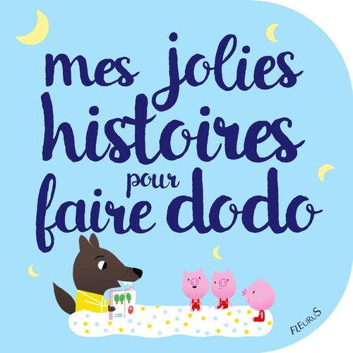 ebook cover of Mes jolies histoires pour faire dodo, by Collectif