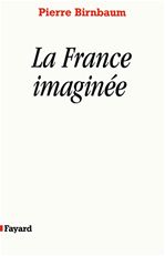 Couverture ebook de La France imaginée, de Pierre Birnbaum