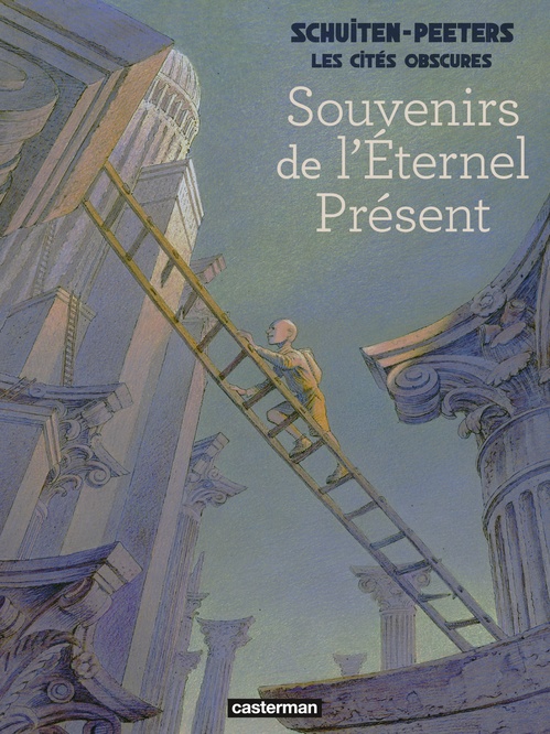 Couverture ebook de Les Cités obscures - Souvenirs de l'éternel présent, de Benoît Peeters, François Schuiten